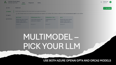 Pick multiple models like Azure OpenAI GPT4 and Orca2 to work together