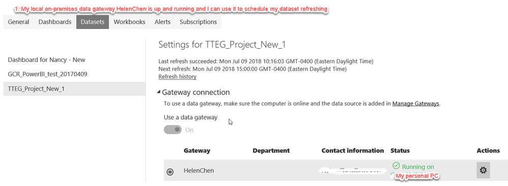 1 My local on-premises data gateway HelenChen is up and running and I can use it to schedule my dataset refreshing.png