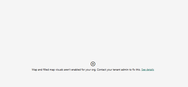 Map Visuals Disabled in Browser - Microsoft Fabric Community
