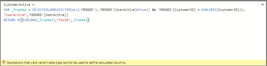 But when doing that I get this 'expressions that yield variant data-type cannot be used to define calculated columns