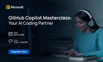 Exclusive GitHub Copilot Masterclass: Your AI Codi... - Microsoft ...