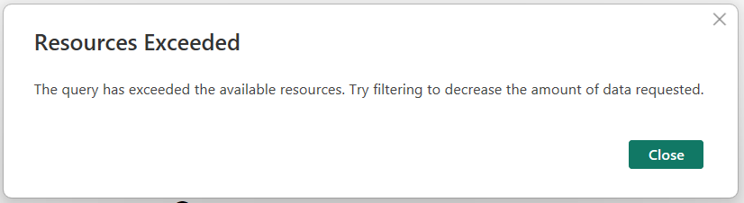 Error: Query has exceeded available resource - Microsoft Fabric Community