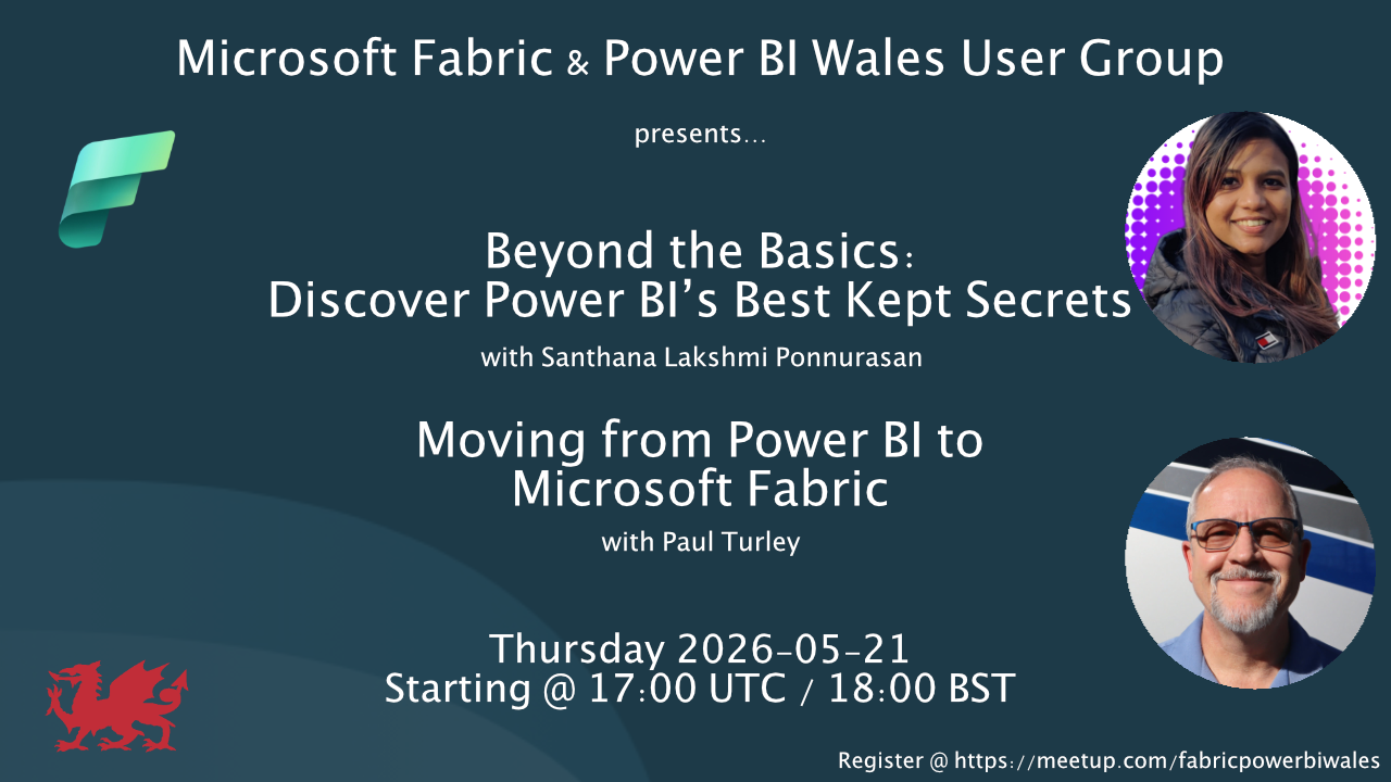 Microsoft Fabric & Power BI Wales User Group May talks