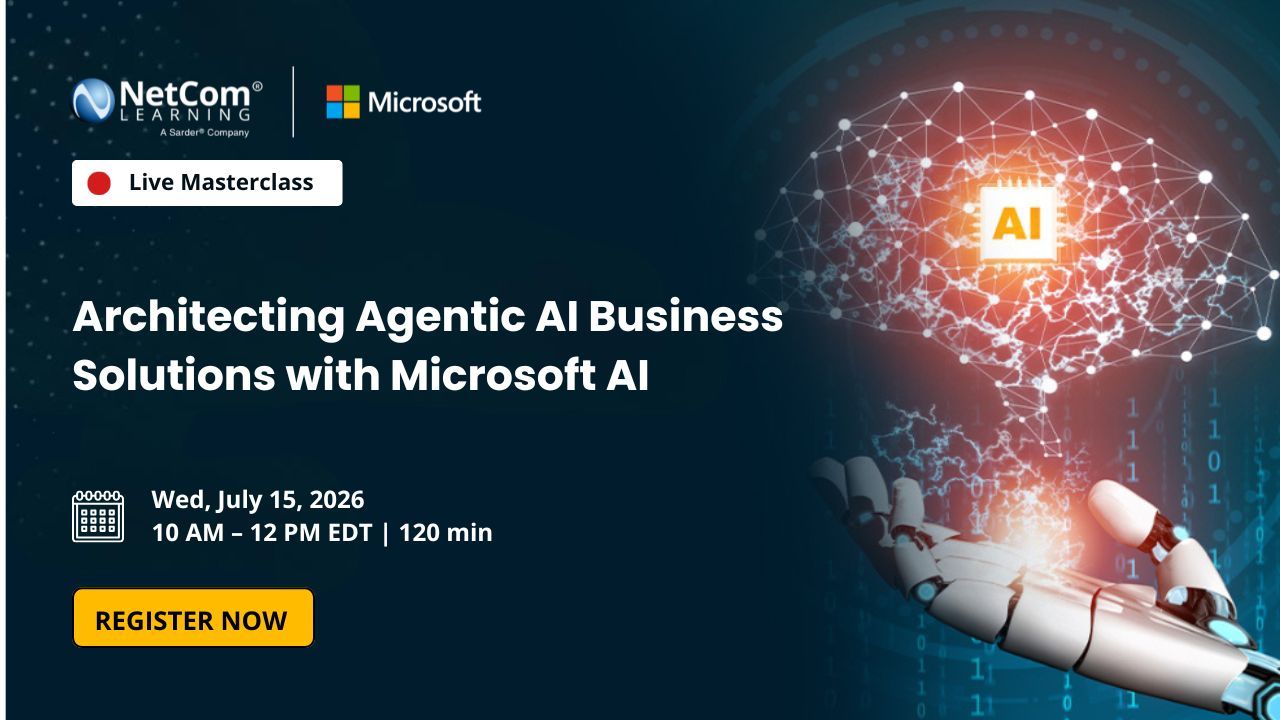 Architecting Agentic AI Business Solutions with Microsoft AI 🔴 LIVE | FREE | VIRTUAL