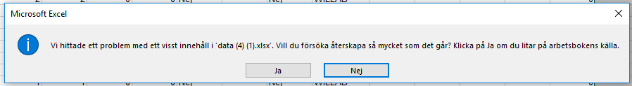 We found a problem with certain content in "Data.xlsx". Do you want the attempt to restore as much as possible? Press Yes if you trust the workbook source.