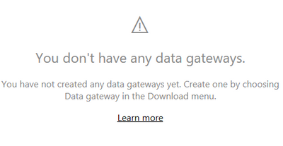 you-dont-have-any-data-gateways.PNG