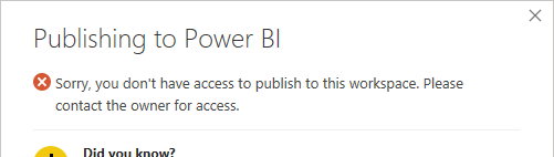 Solved: Sudden error pops, Access to publish to workspace - Microsoft ...