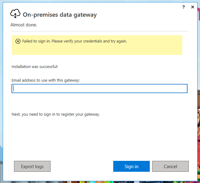 CAN'T SIGN IN ON-PREMISE DATA GATEWAY ON Remote De... - Microsoft ...