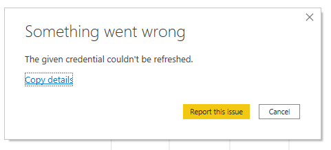 "The given credential couldn't be refreshed." - Microsoft Fabric Community
