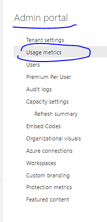 PowerBI Admin Portal Usage Metrics - Microsoft Fabric Community