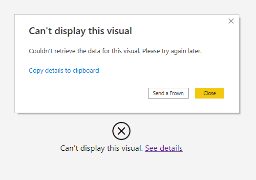 Visualization getting an error - Microsoft Fabric Community