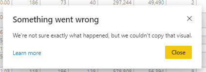 Solved: Error copying any type of visual. - Microsoft Fabric Community