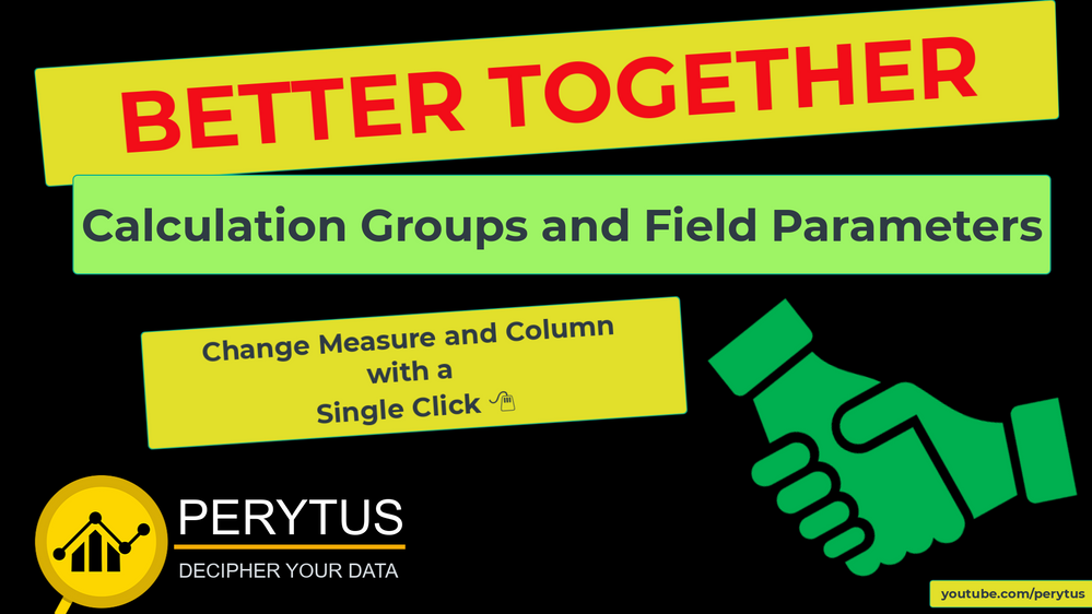 Field Parameters and Calculation Groups Better Together (Time 0_00_03;03).png