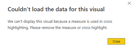 Cross-highlighting error message - Microsoft Fabric Community