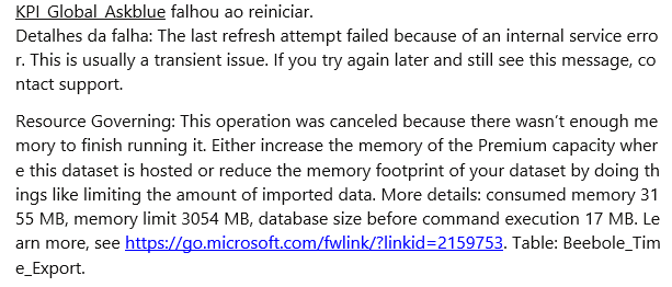 REFRESH FAILED! HELP ME PLEASE!!!!!!!!!!!!!! - Microsoft Fabric Community