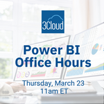 Power BI Office Hours - Hosted by 3Cloud