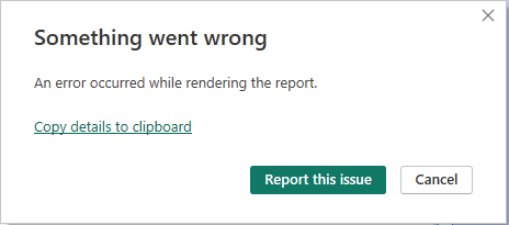 An error 0ccured while rendering the Report - Microsoft Fabric Community